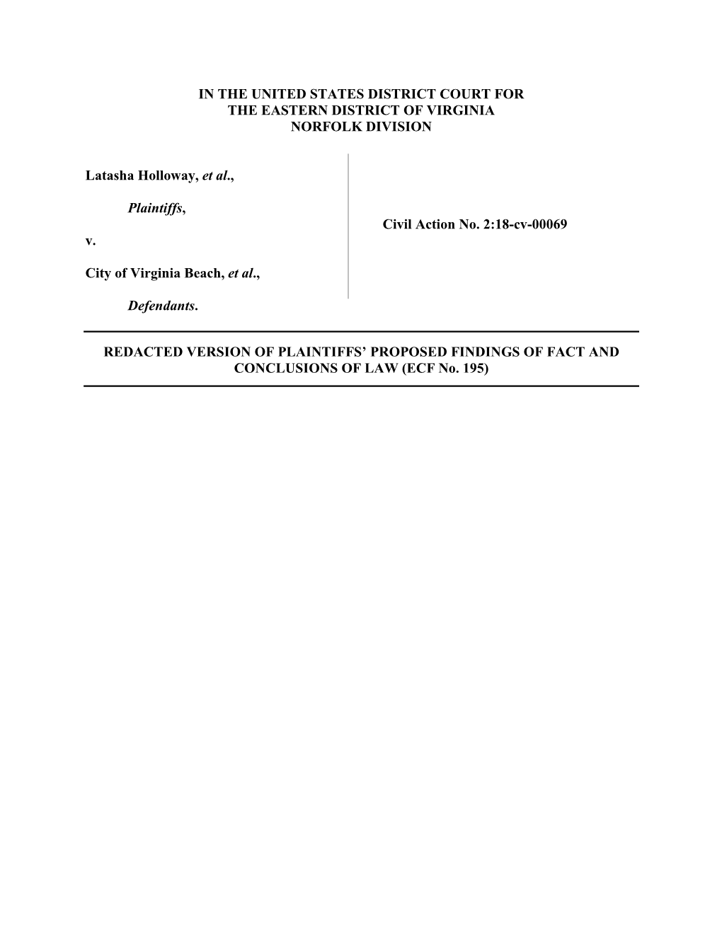 IN the UNITED STATES DISTRICT COURT for the EASTERN DISTRICT of VIRGINIA NORFOLK DIVISION Latasha Holloway, Et Al., Plaintiffs