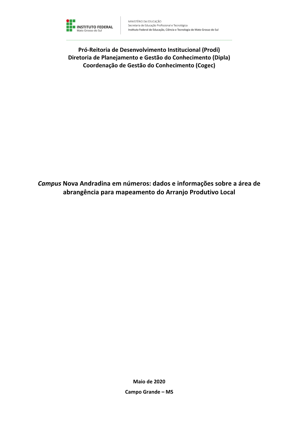 Campus Nova Andradina Em Números: Dados E Informações Sobre a Área De Abrangência Para Mapeamento Do Arranjo Produtivo Local