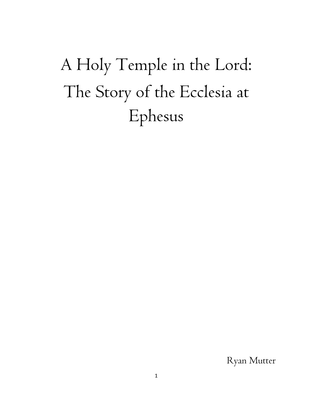 The Story of the Ecclesia at Ephesus