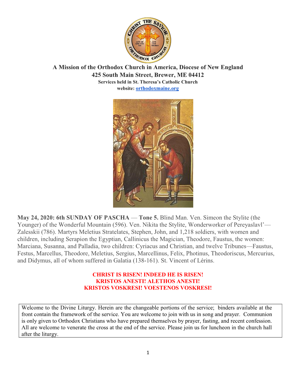 A Mission of the Orthodox Church in America, Diocese of New England 425 South Main Street, Brewer, ME 04412 May 24, 2020: 6Th SU