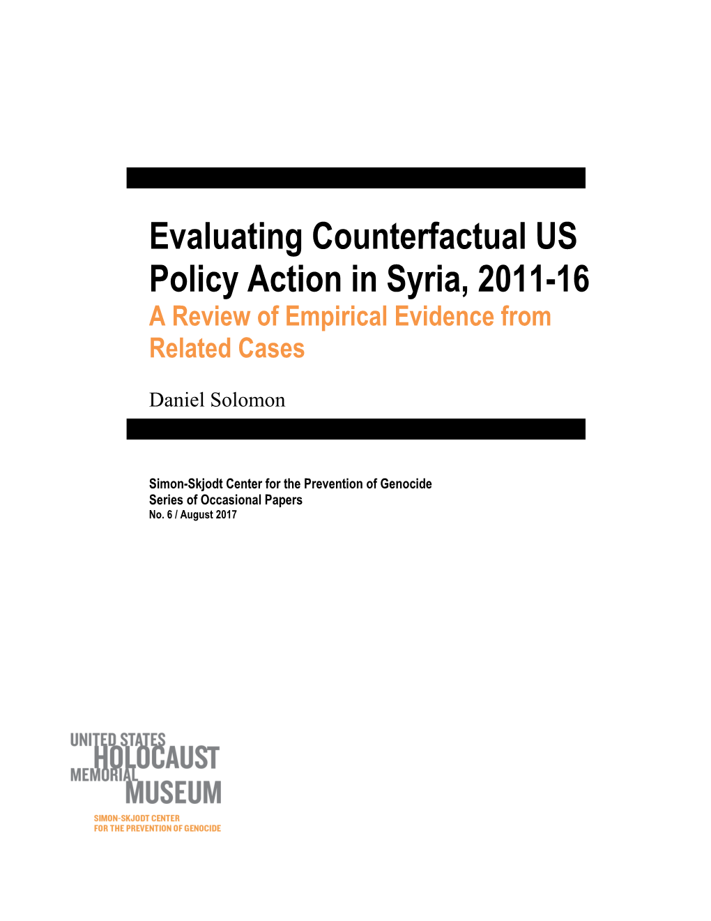 Evaluating Counterfactual US Policy Action in Syria, 2011-16 a Review of Empirical Evidence from Related Cases