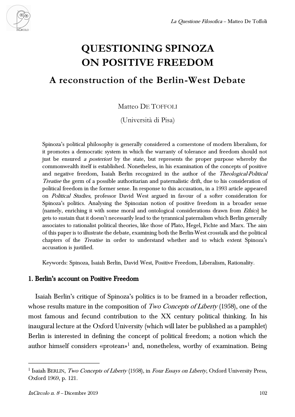 QUESTIONING SPINOZA on POSITIVE FREEDOM a Reconstruction of the Berlin-West Debate