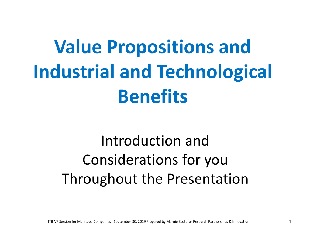 Value Propositions and Industrial and Technological Benefits