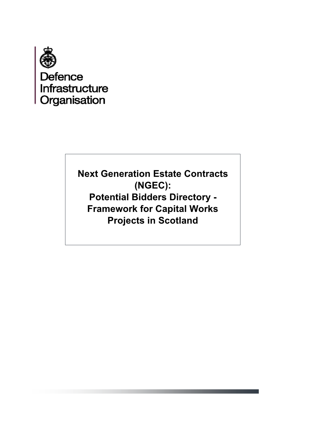 (NGEC): Potential Bidders Directory - Framework for Capital Works Projects in Scotland NGEC Potential Bidders Directory: Scotland Framework