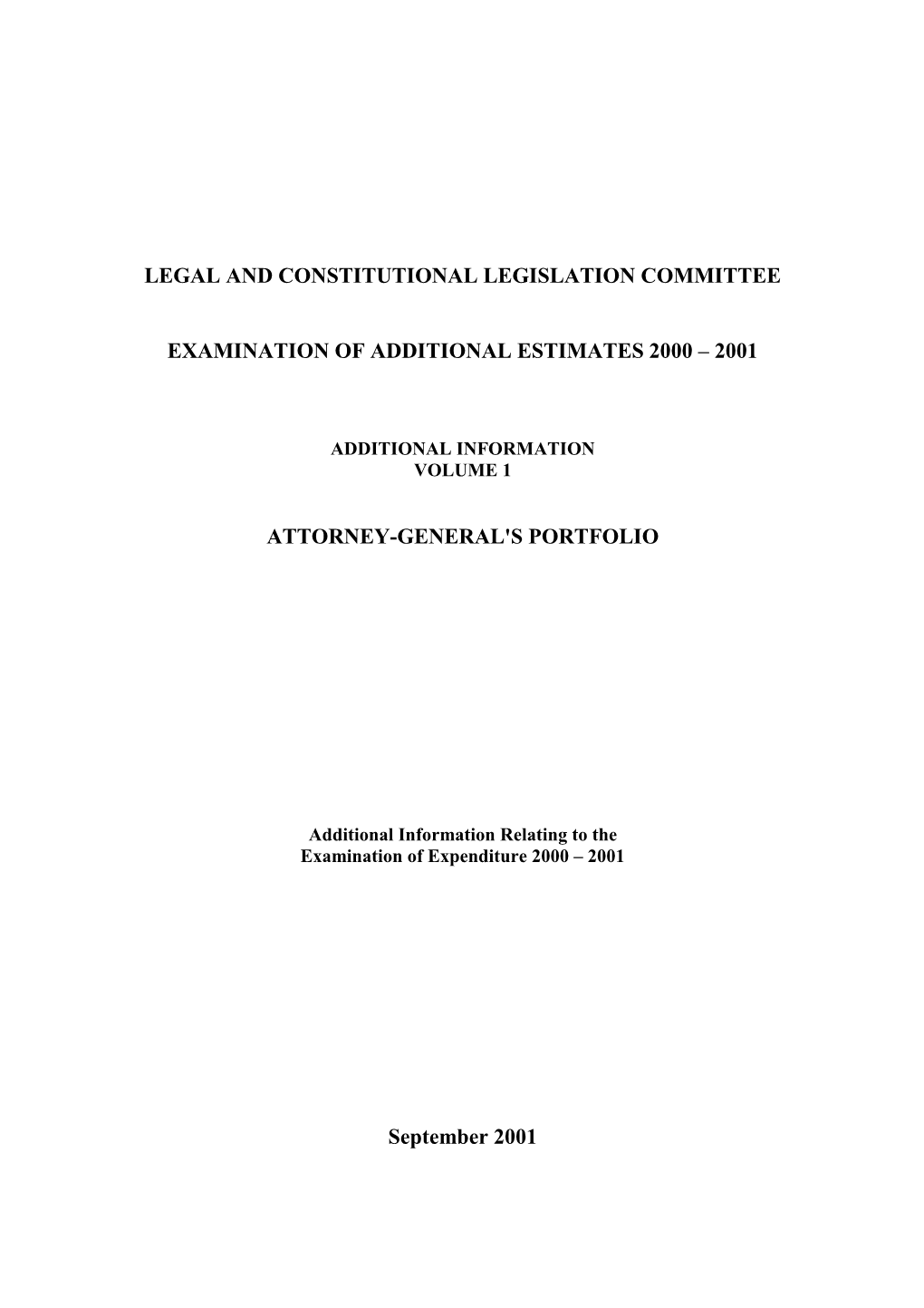 Questions on Notice Attorney General’S Portfolio Staffing Levels 39 Vacant Office Space 68 Outstanding Appointments 97