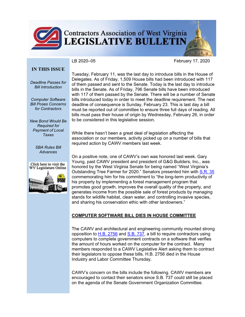 IN THIS ISSUE Tuesday, February 11, Was the Last Day to Introduce Bills in the House of Delegates