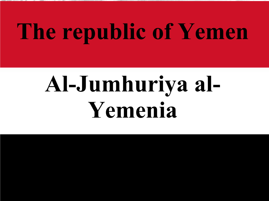 Ali Abdullah Saleh – President of the Yemen Arab Republic Since 1978 – Became the First President of the Reunited Yemen