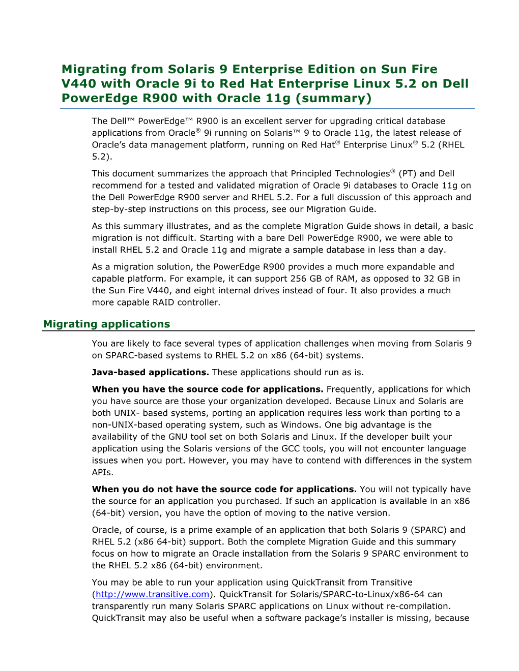 Migrating from Solaris 9 Enterprise Edition on Sun Fire V440 with Oracle 9I to Red Hat Enterprise Linux 5.2 on Dell Poweredge R900 with Oracle 11G (Summary)