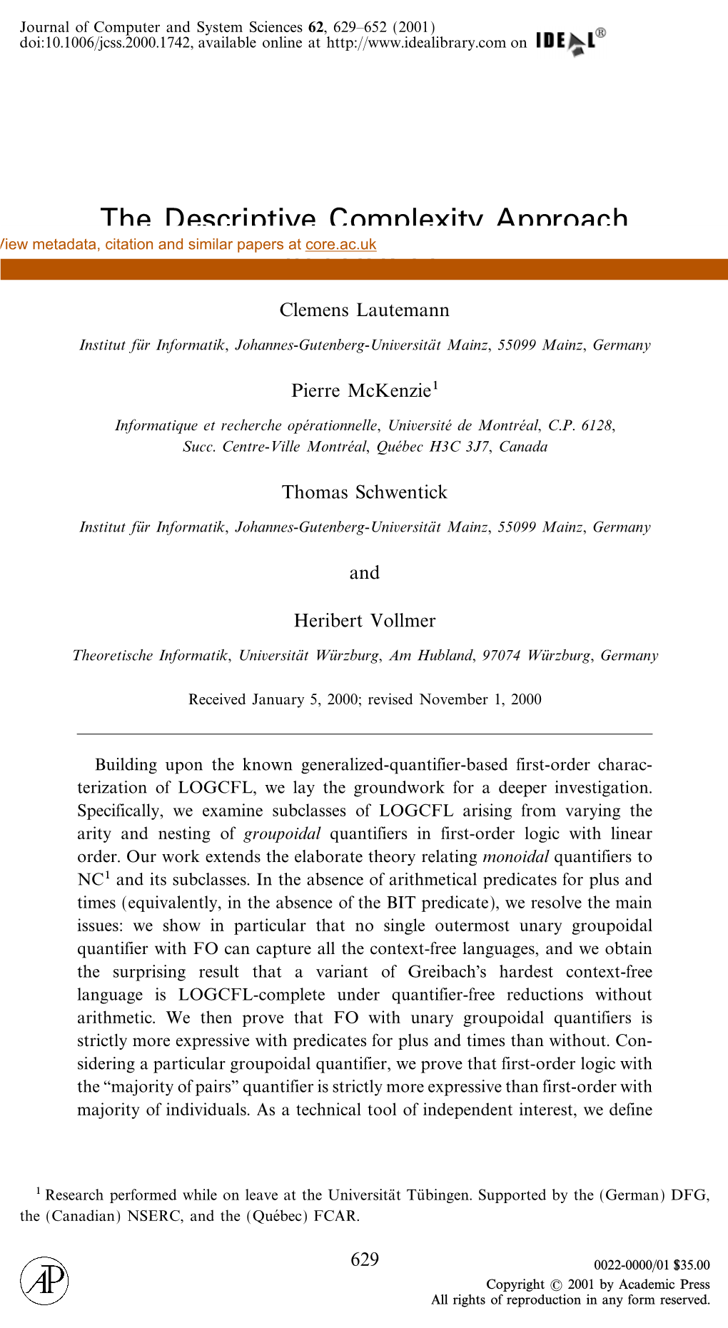 THE DESCRIPTIVE COMPLEXITY APPROACH to LOGCFL 631 Word Problem of Some Groupoid and That Any Groupoid Word Problem Is Context- Free (See [8, Lemma 3.1])