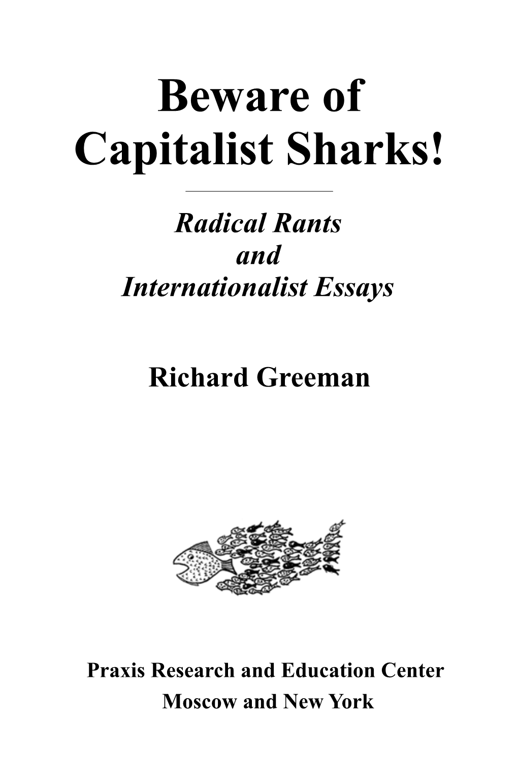 Beware of Capitalist Sharks!