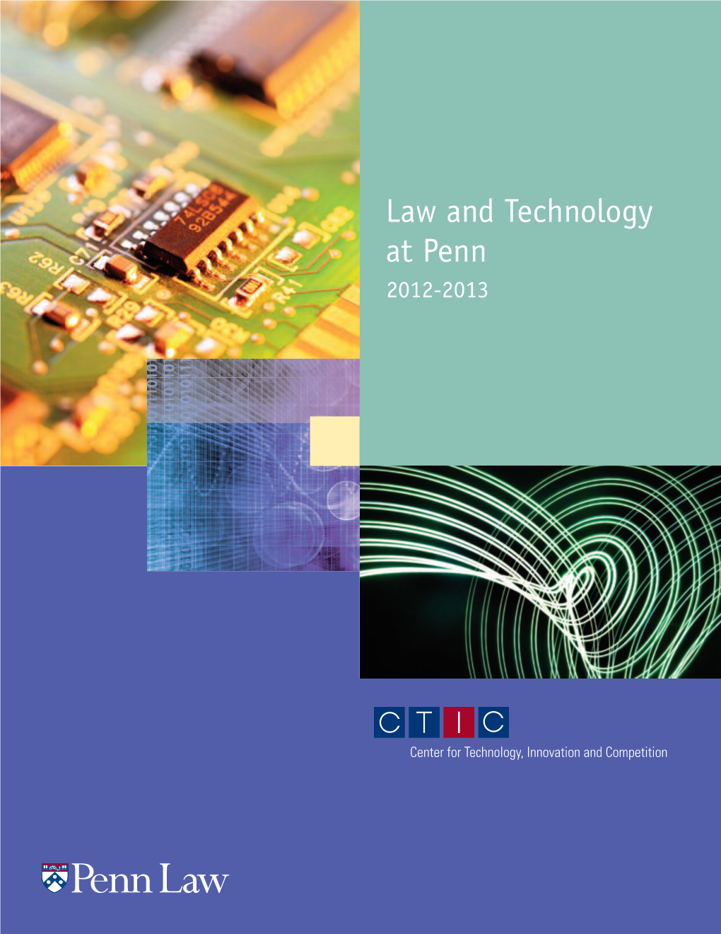 Law and Technology at Penn 2012-2013