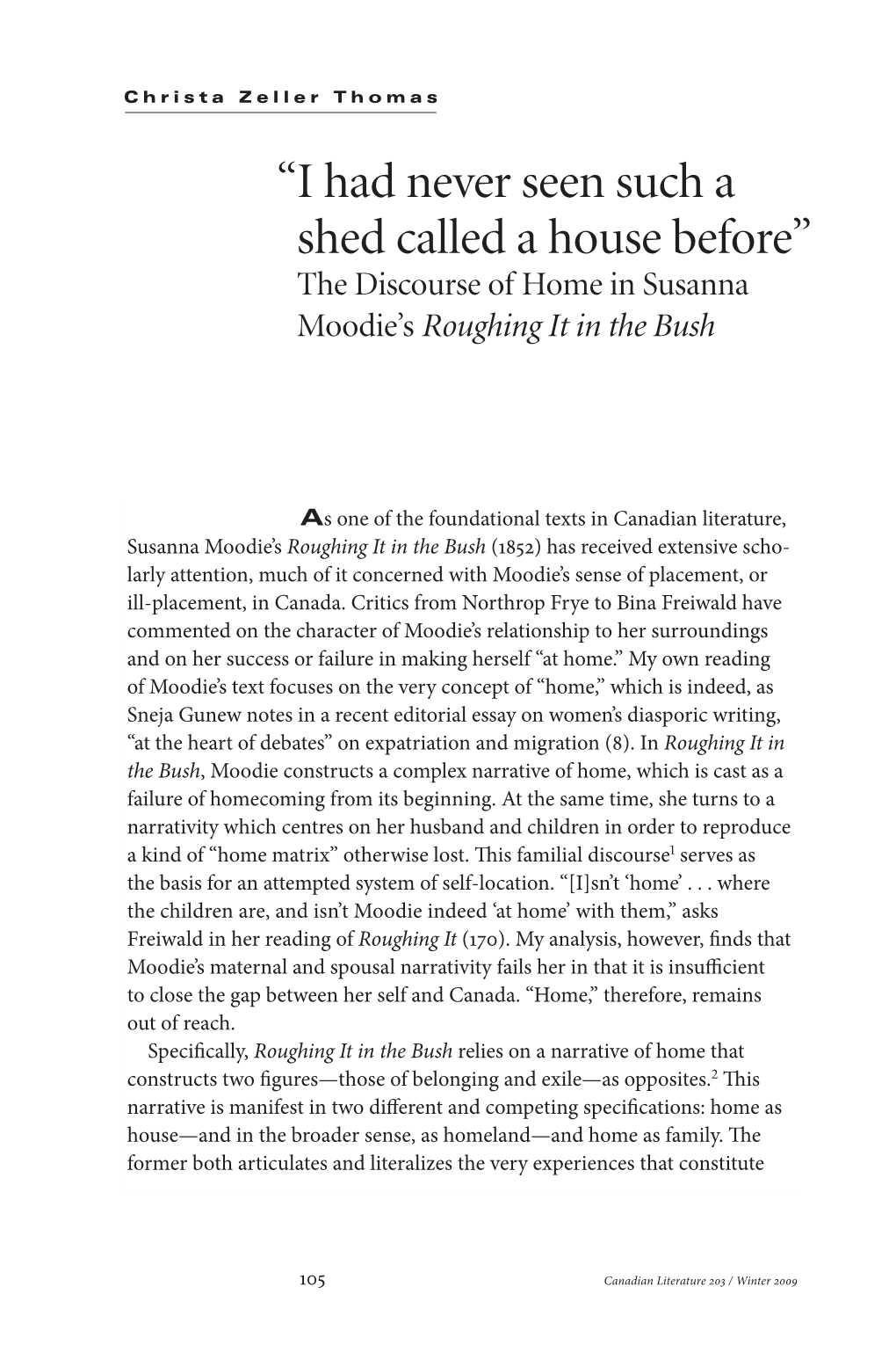 “I Had Never Seen Such a Shed Called a House Before” the Discourse of Home in Susanna Moodie’S Roughing It in the Bush