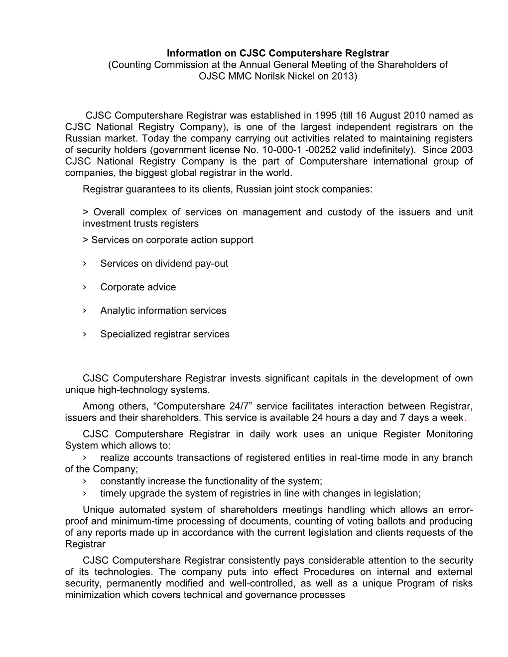 Information on the CJSC Computershare Registrar, Performing the Functions of the Counting Commission of the Company