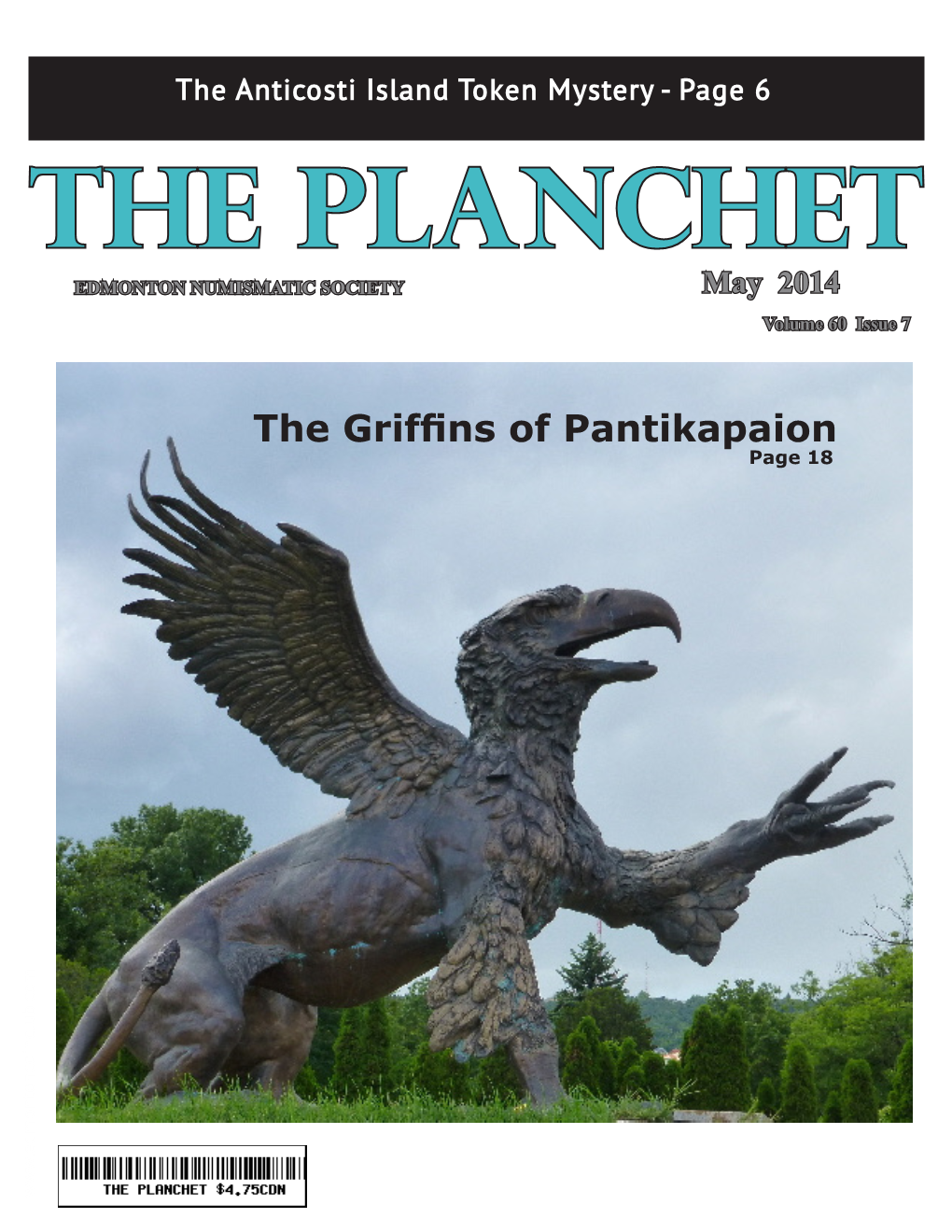 The Anticosti Island Token Mystery - Page 6 the Planchet EDMONTON NUMISMATIC SOCIETY May 2014 Volume 60 Issue 7