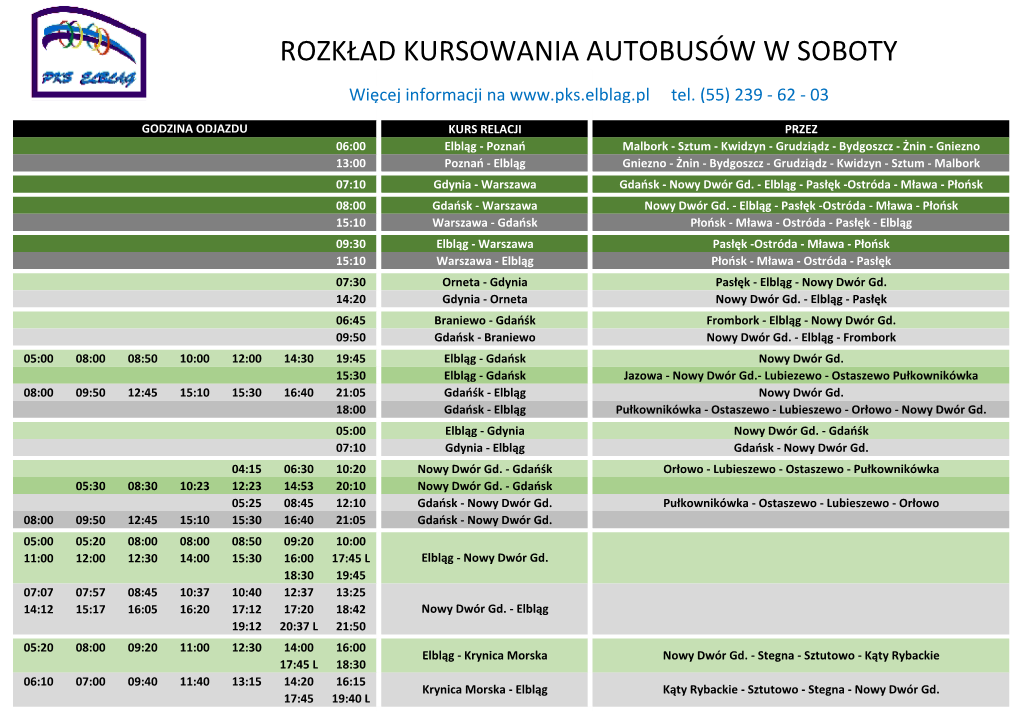 ROZKŁAD KURSOWANIA AUTOBUSÓW W SOBOTY Więcej Informacji Na Tel