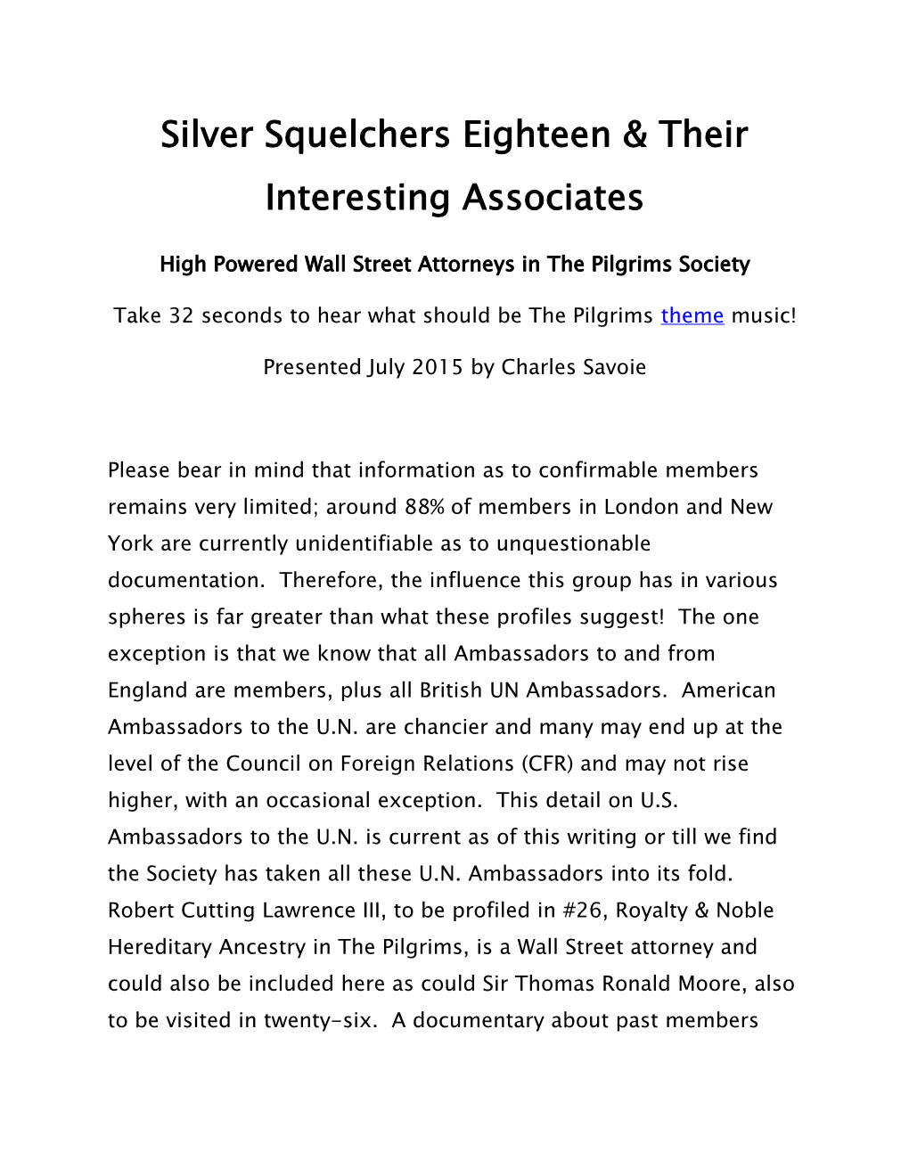 Silver Squelchers Eighteen & Their Interesting Associates