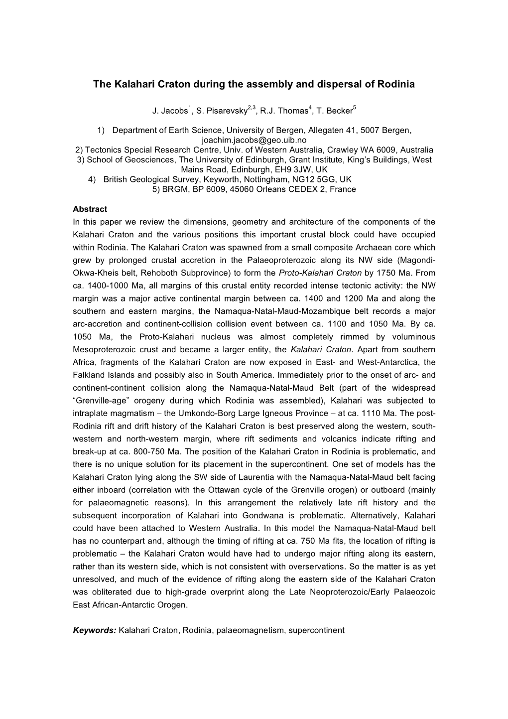 The Kalahari Craton During the Assembly and Dispersal of Rodinia