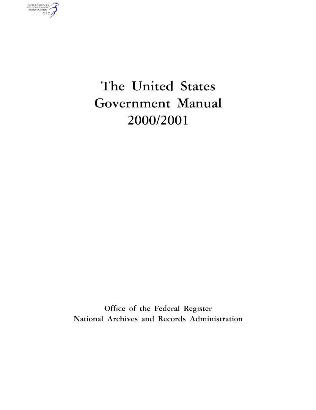 The United States Government Manual 2000/2001