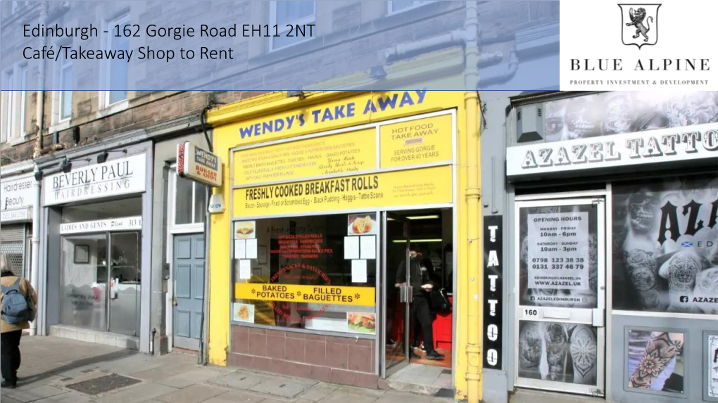 Edinburgh - 162 Gorgie Road EH11 2NT Café/Takeaway Shop to Rent Edinburgh - 162 Gorgie Road EH11 2NT Café/Takeaway Shop to Rent