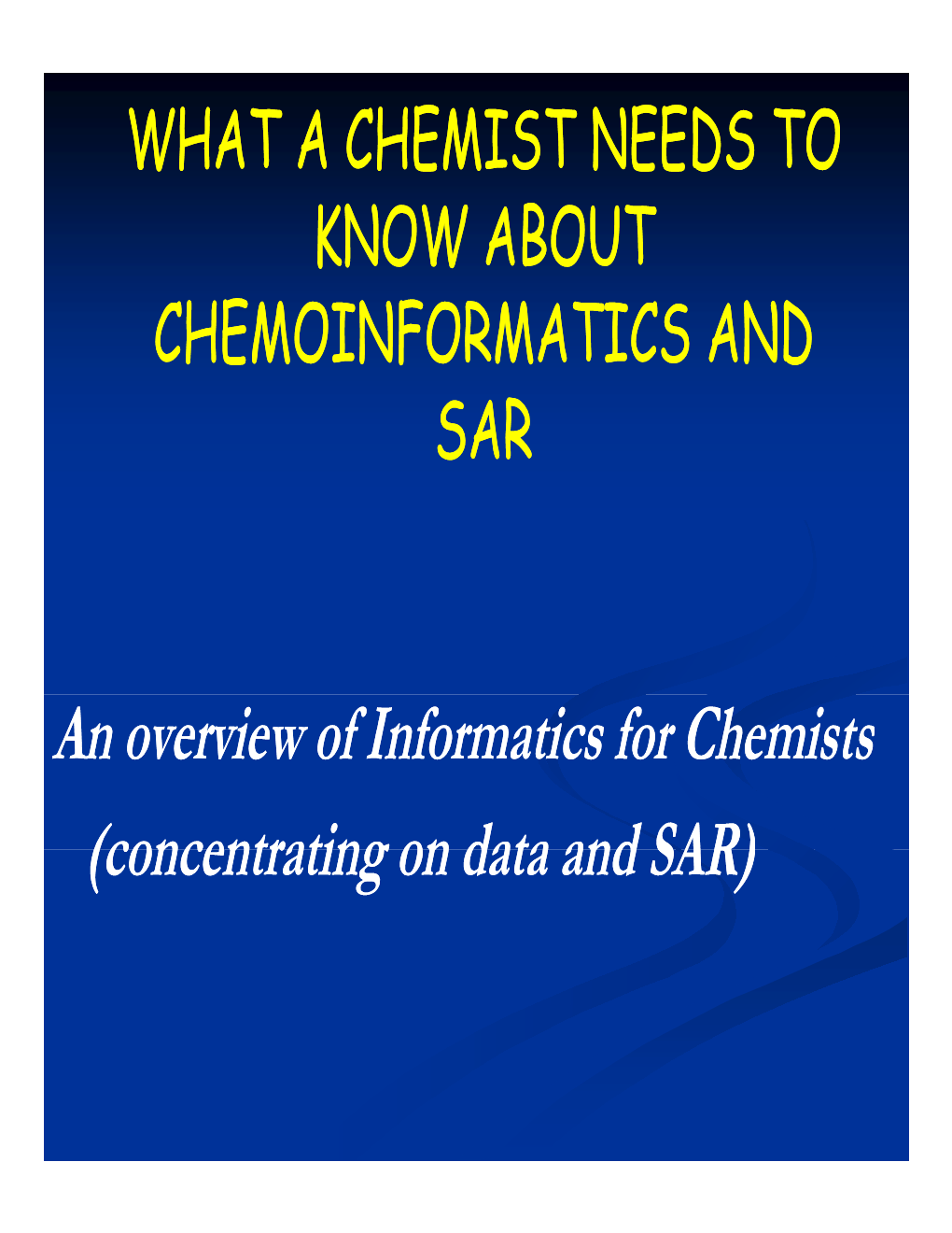 An Overview of Informatics for Chemists (Concentrating on Data