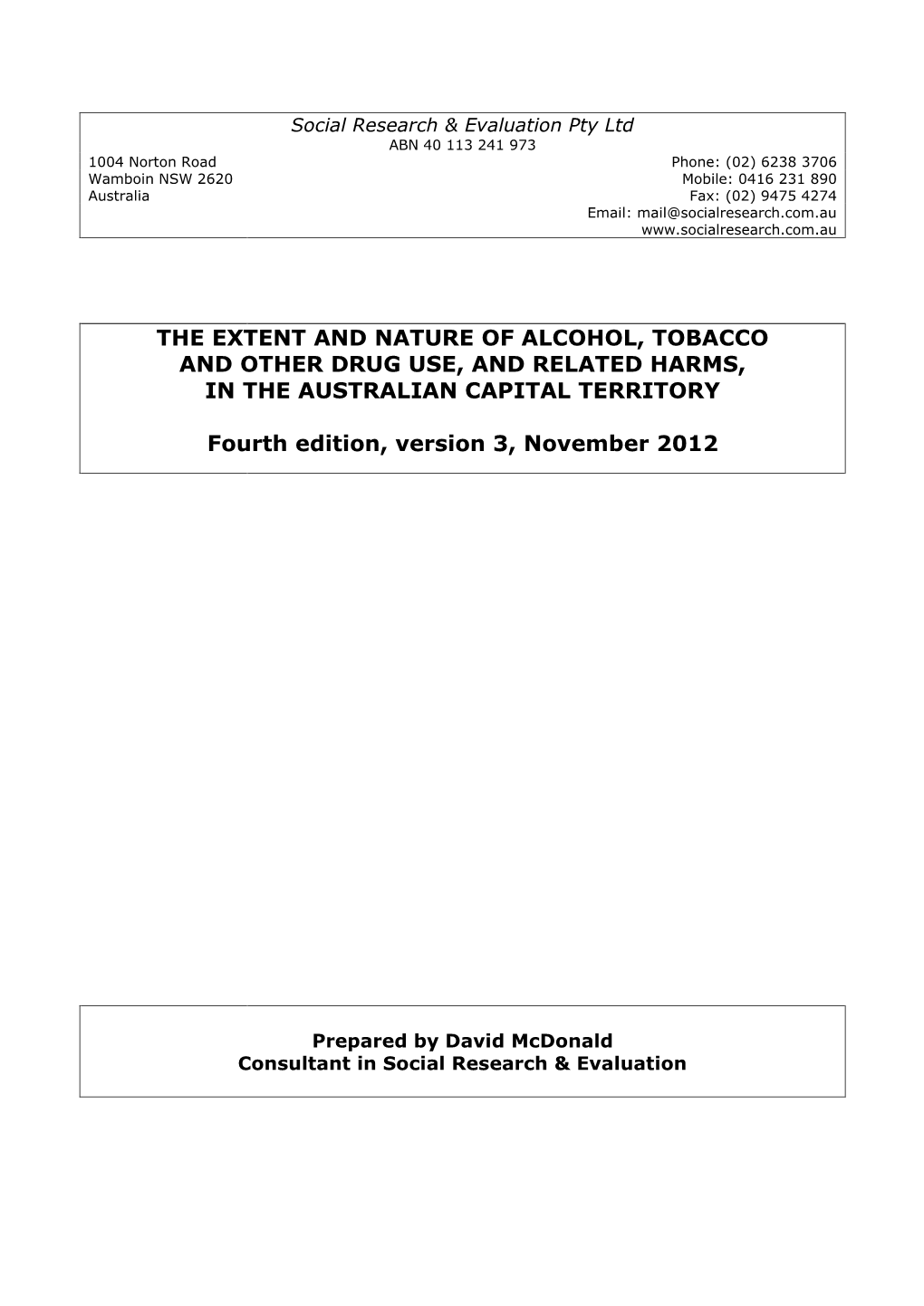 The Extent and Nature of Alcohol, Tobacco and Other Drug Use, and Related Harms, in the Australian Capital Territory