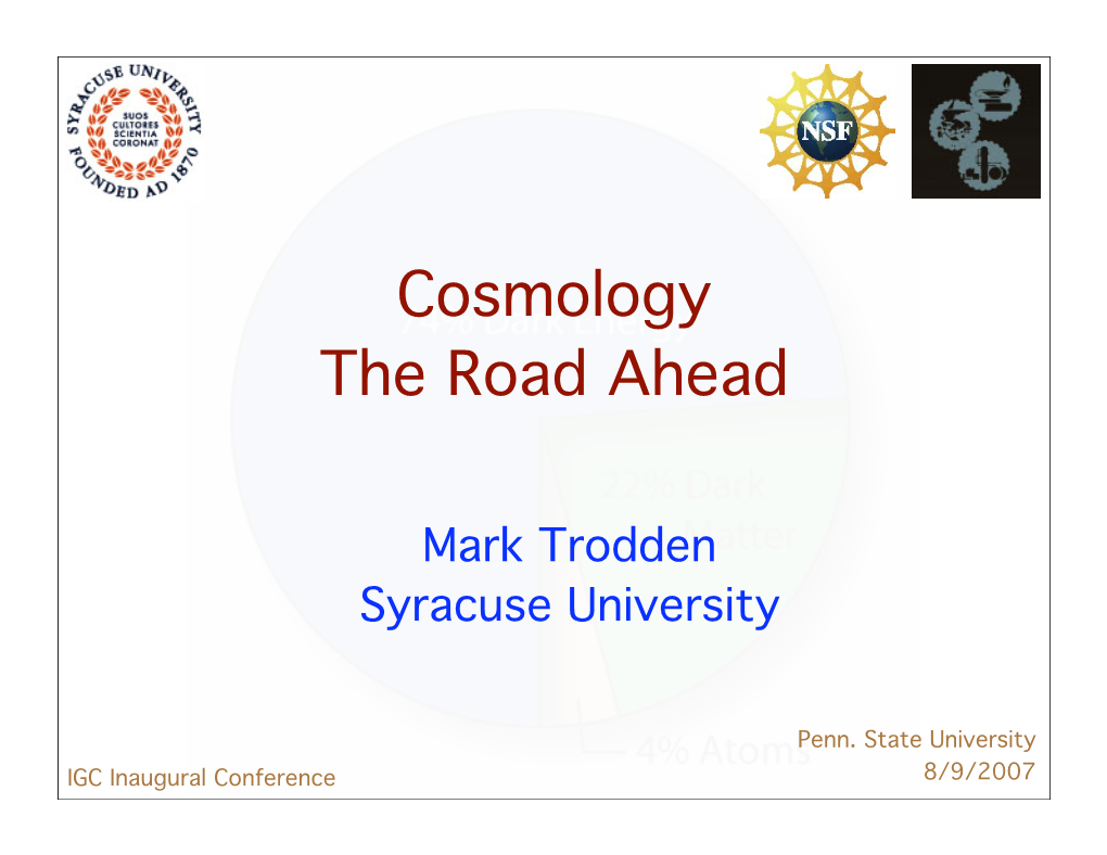 ?Cosmology the Road Ahead