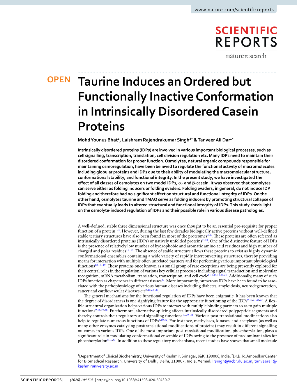 Taurine Induces an Ordered but Functionally Inactive Conformation