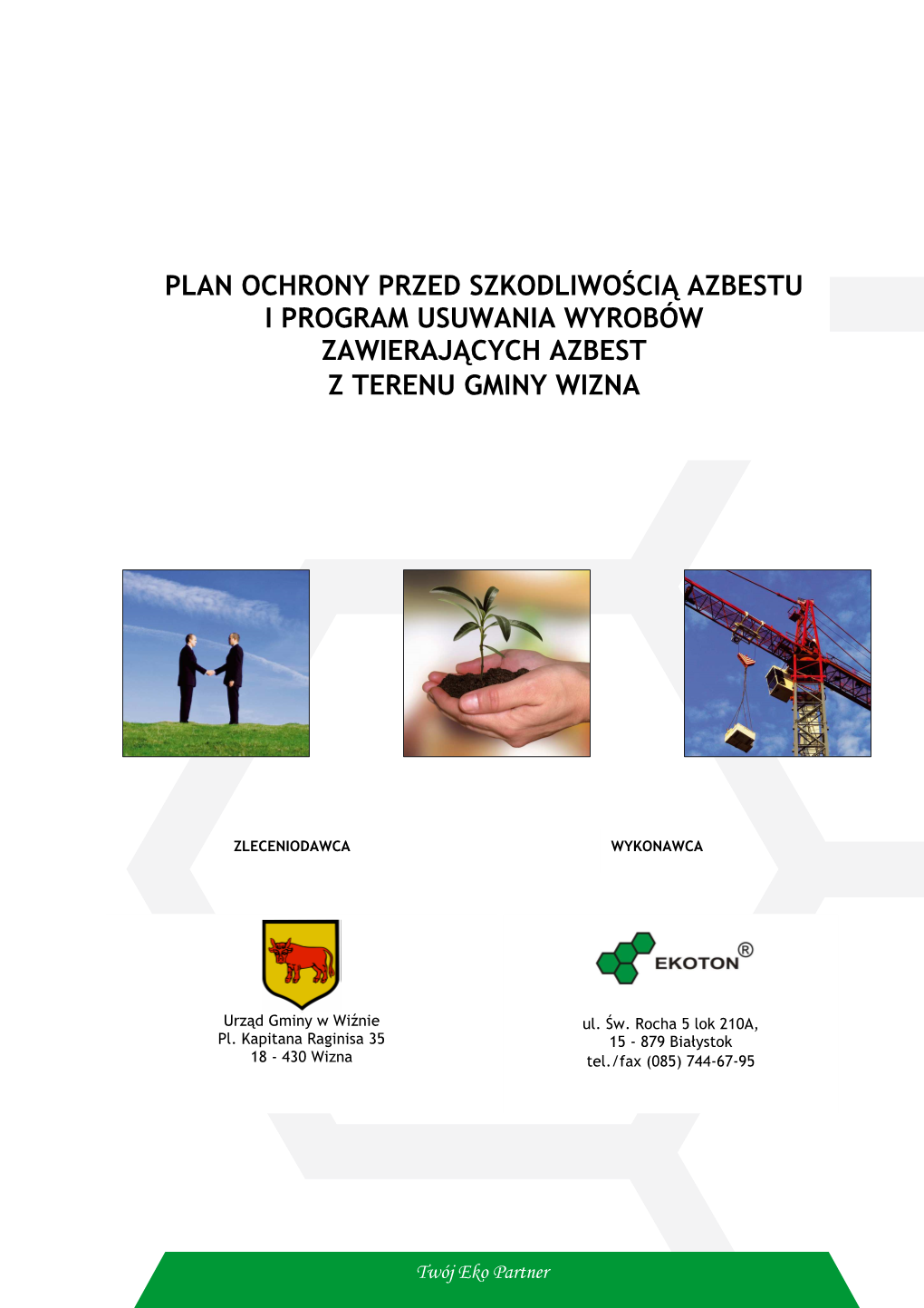 Plan Ochrony Przed Szkodliwością Azbestu I Program Usuwania Wyrobów Zawierających Azbest Z Terenu Gminy Wizna