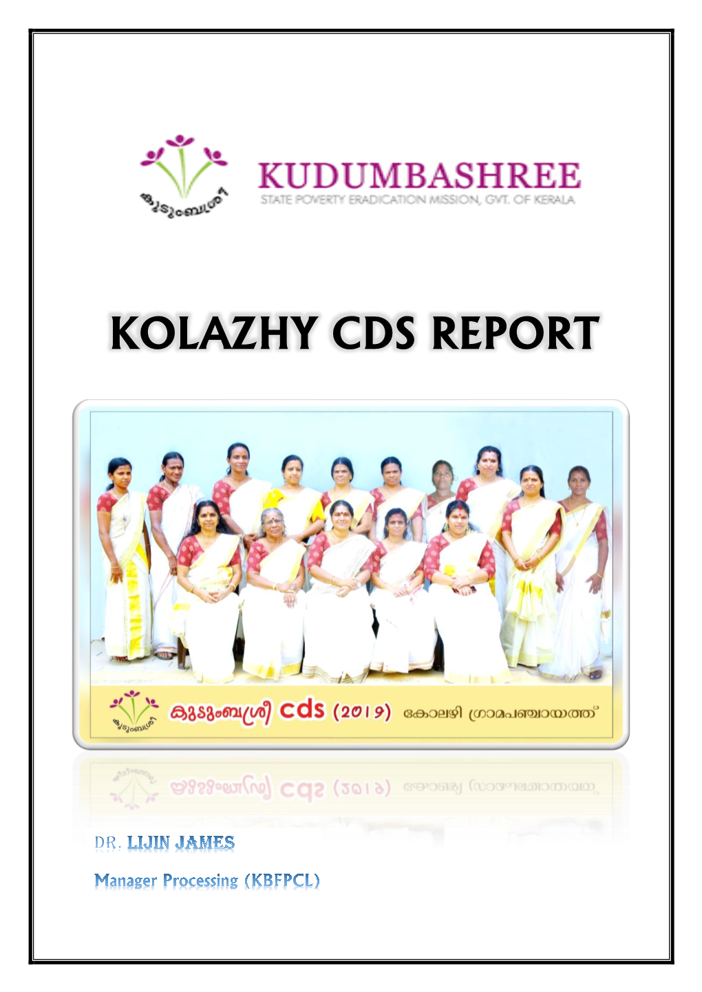 KOLAZHY CDS REPORT Kolazhy Is a Village in Ollukkara Block in Thrissur District of Kerala