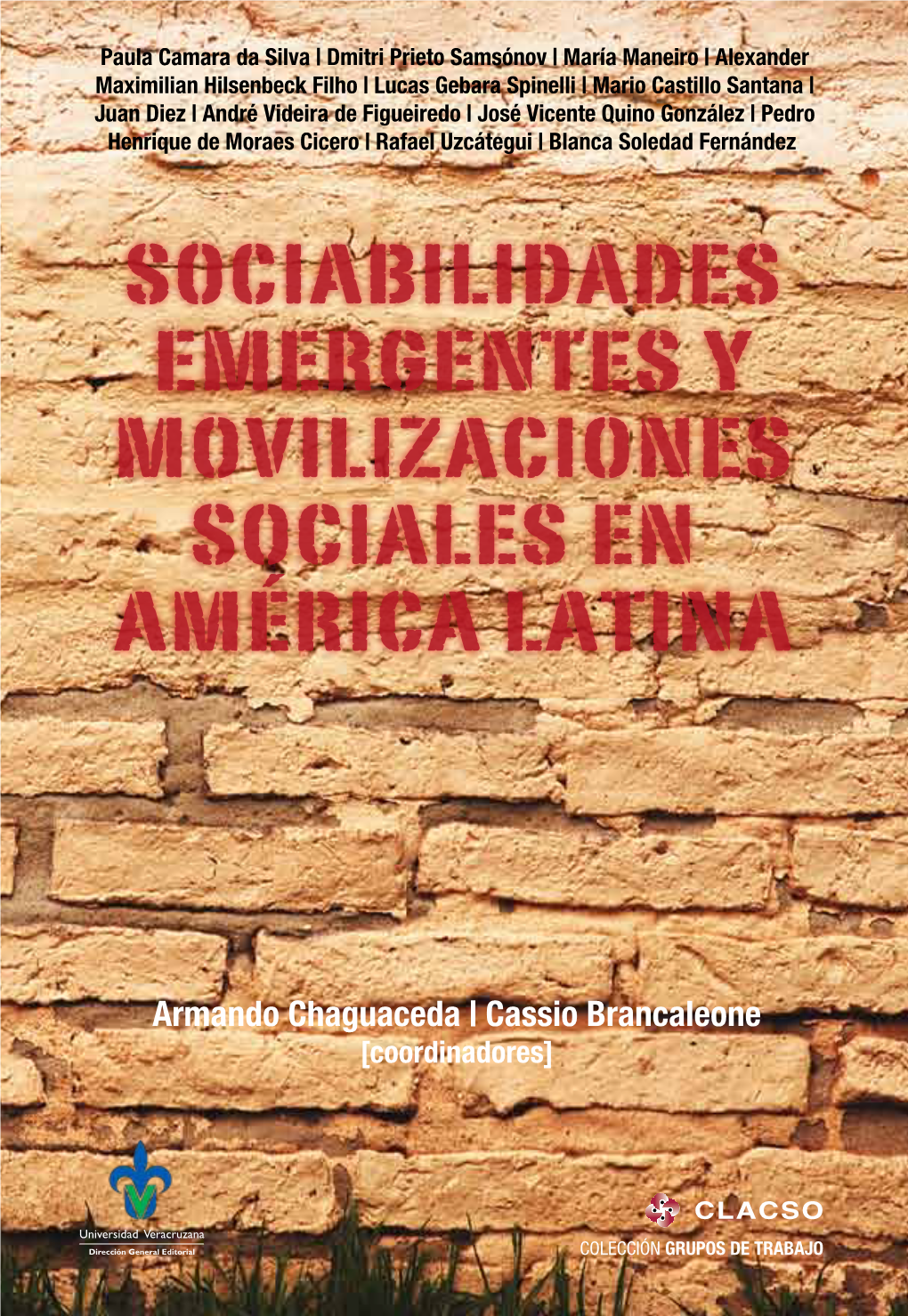 SOCIABILIDADES EMERGENTES Y MOVILIZACIONES SOCIALES EN AMÉRICA LATINA Sociabilidades Emergentes Y Movilizaciones Sociales En América Latina / Paula Camara Da Silva