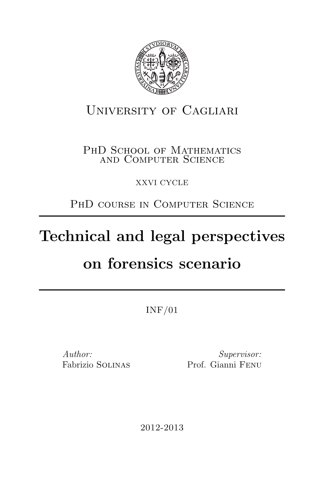 Technical and Legal Perspectives on Forensics Scenario