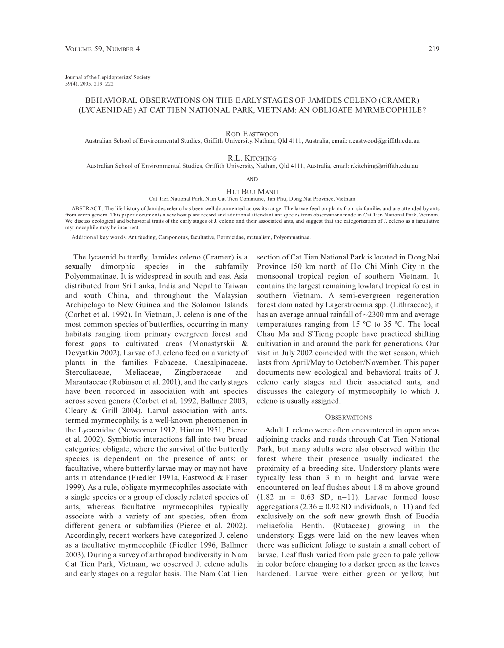 Behavioral Observations on the Early Stages of Jamides Celeno (Cramer) (Lycaenidae) at Cat Tien National Park, Vietnam: an Obligate Myrmecophile?