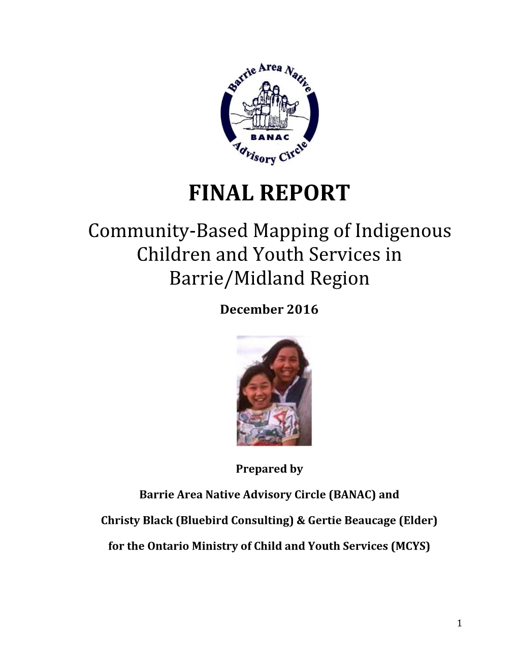 FINAL REPORT Community-Based Mapping of Indigenous Children and Youth Services in Barrie/Midland Region
