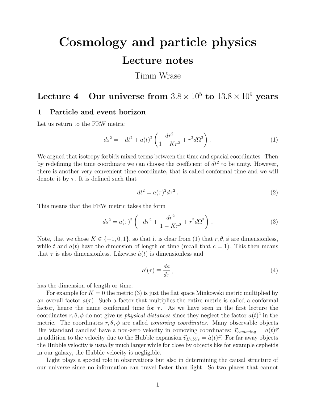 Cosmology and Particle Physics Lecture Notes Timm Wrase