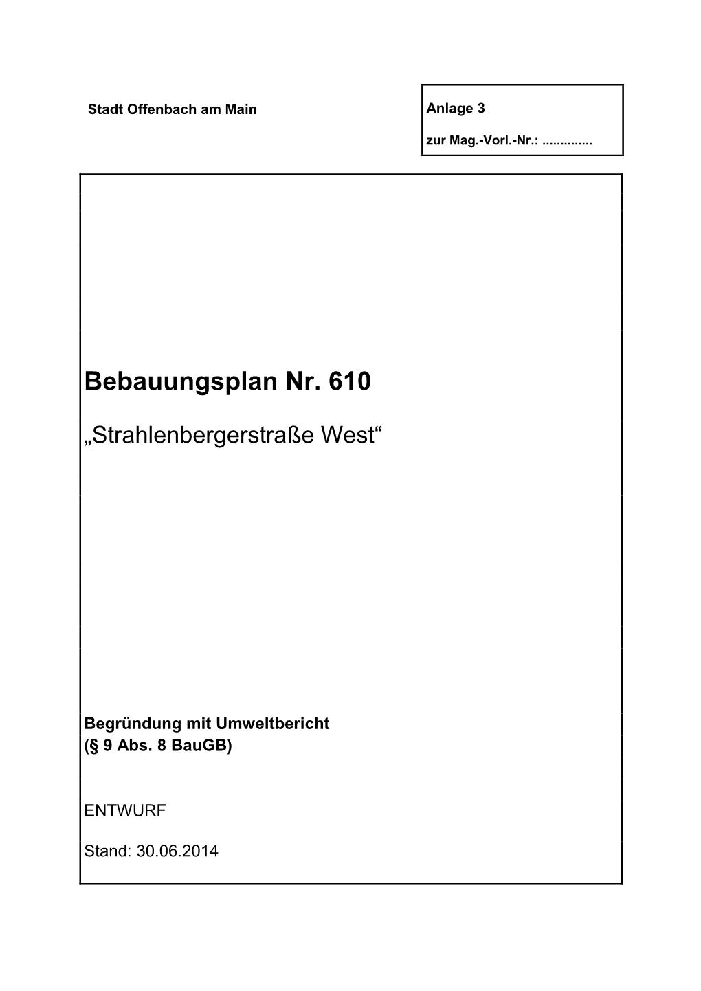 Bebauungsplan Nr. 610