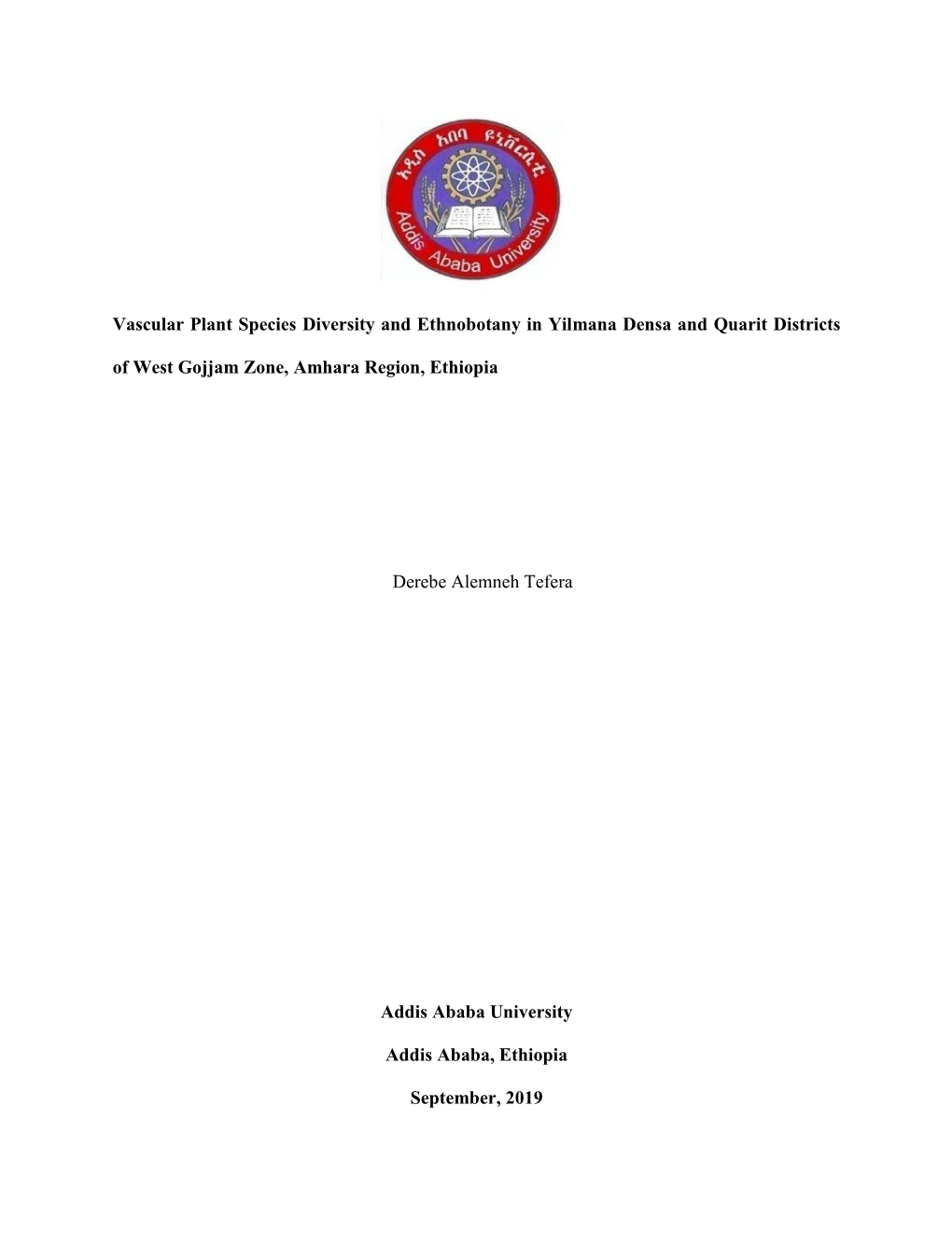 Vascular Plant Species Diversity and Ethnobotany in Yilmana Densa and Quarit Districts of West Gojjam Zone, Amhara Region, Ethiopia