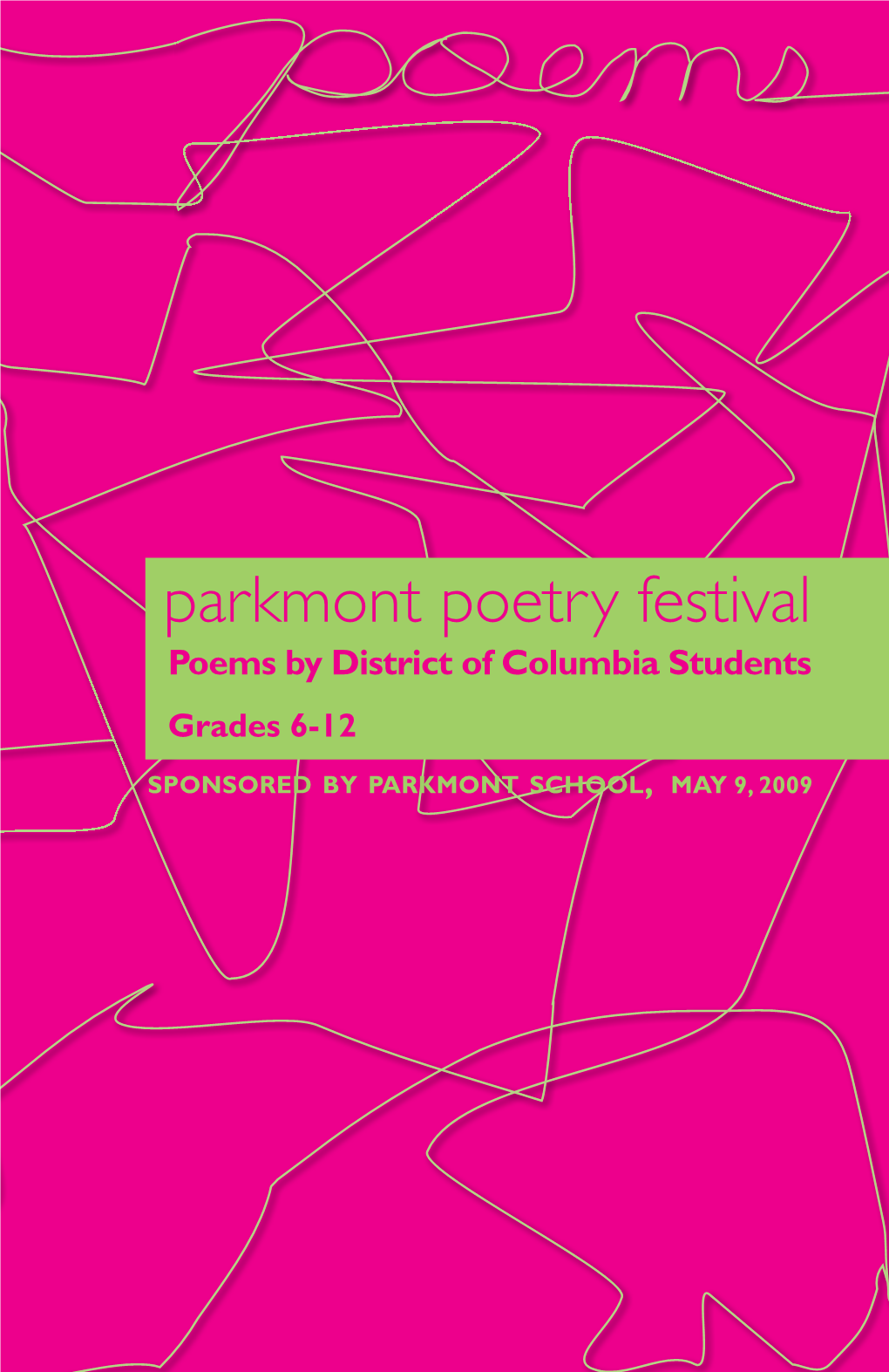 Parkmont Poetry Festival Poems by District of Columbia Students Grades 6-12