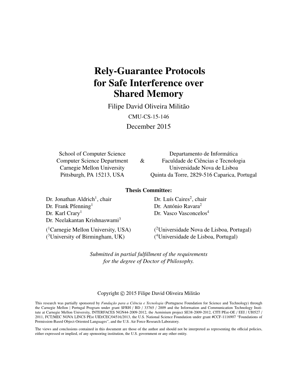 Rely-Guarantee Protocols for Safe Interference Over Shared Memory Filipe David Oliveira Militao˜ CMU-CS-15-146 December 2015