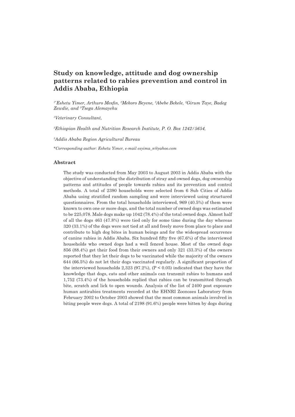 Study on Knowledge, Attitude and Dog Ownership Patterns Related to Rabies Prevention and Control in Addis Ababa, Ethiopia