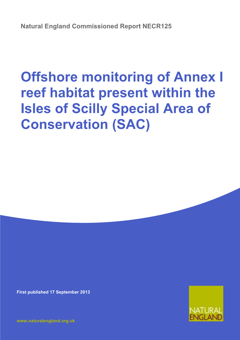 Offshore Monitoring of Annex I Reef Habitat Present Within the Isles of Scilly Special Area of Conservation (SAC)