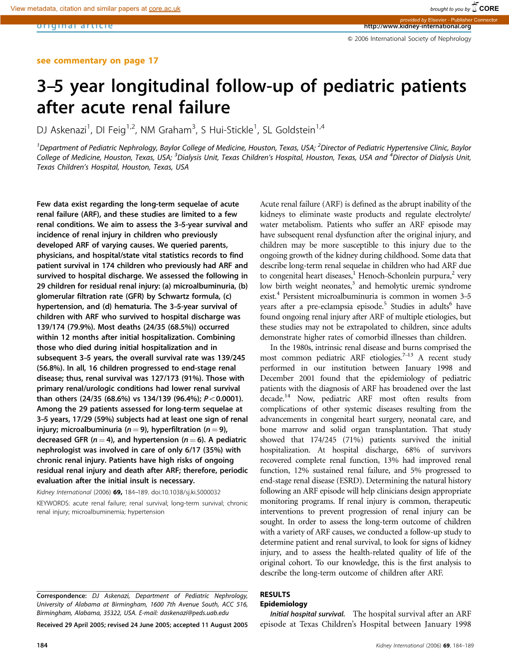 3–5 Year Longitudinal Follow-Up of Pediatric Patients After Acute Renal Failure DJ Askenazi1, DI Feig1,2, NM Graham3, S Hui-Stickle1, SL Goldstein1,4