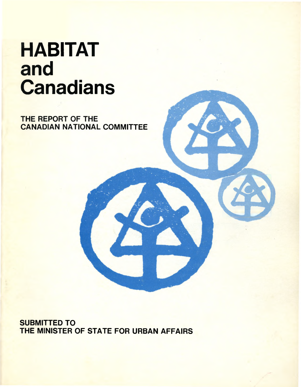 Habitat and Canadians, the Report of the Canadian National Committee