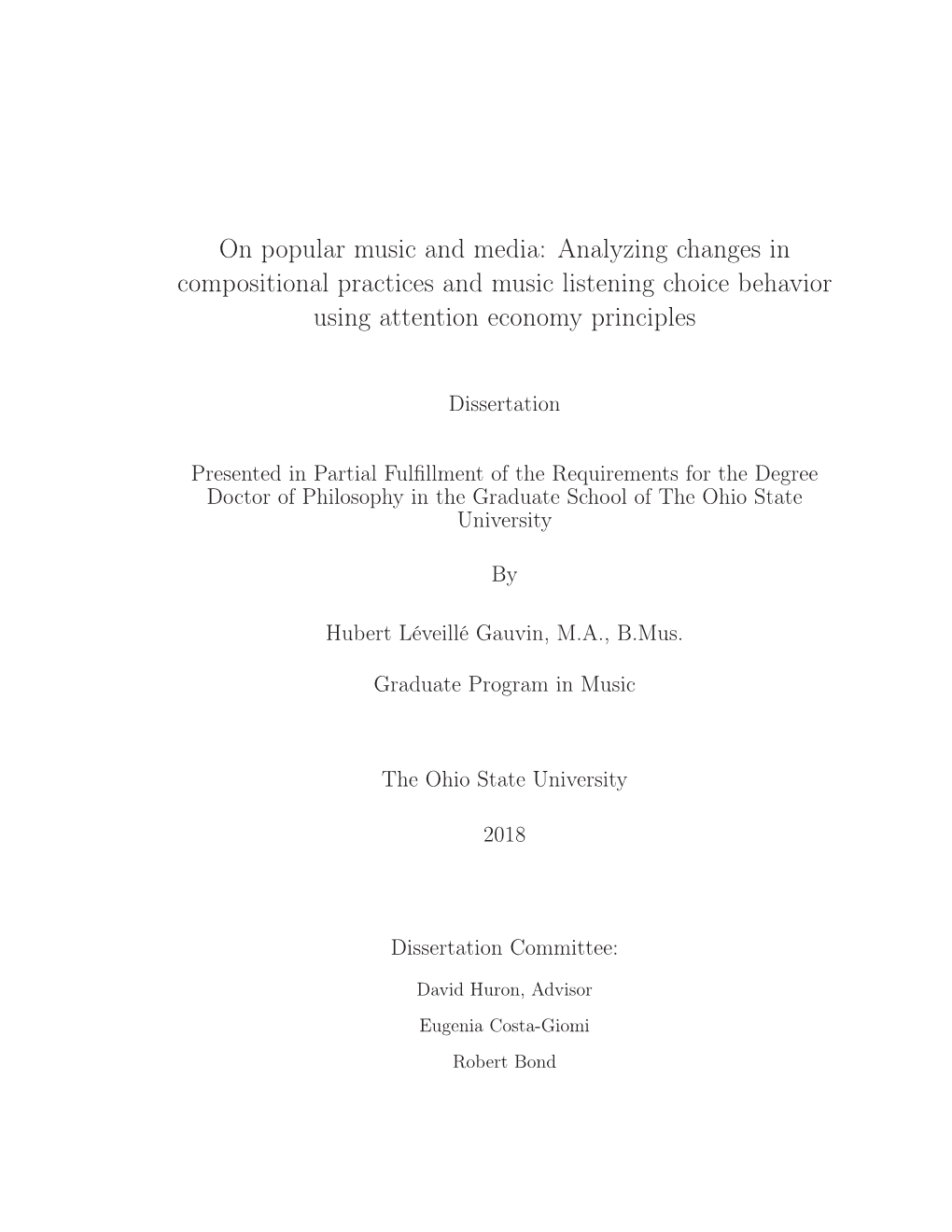 On Popular Music and Media: Analyzing Changes in Compositional Practices and Music Listening Choice Behavior Using Attention Economy Principles