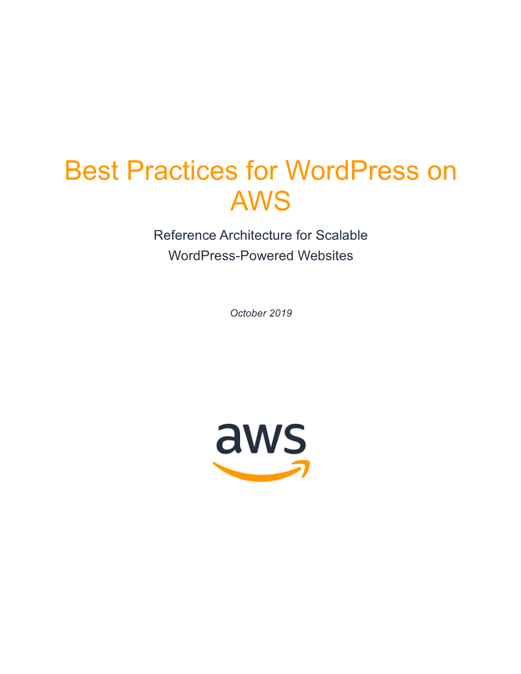 Best Practices for Wordpress on AWS Reference Architecture for Scalable Wordpress-Powered Websites