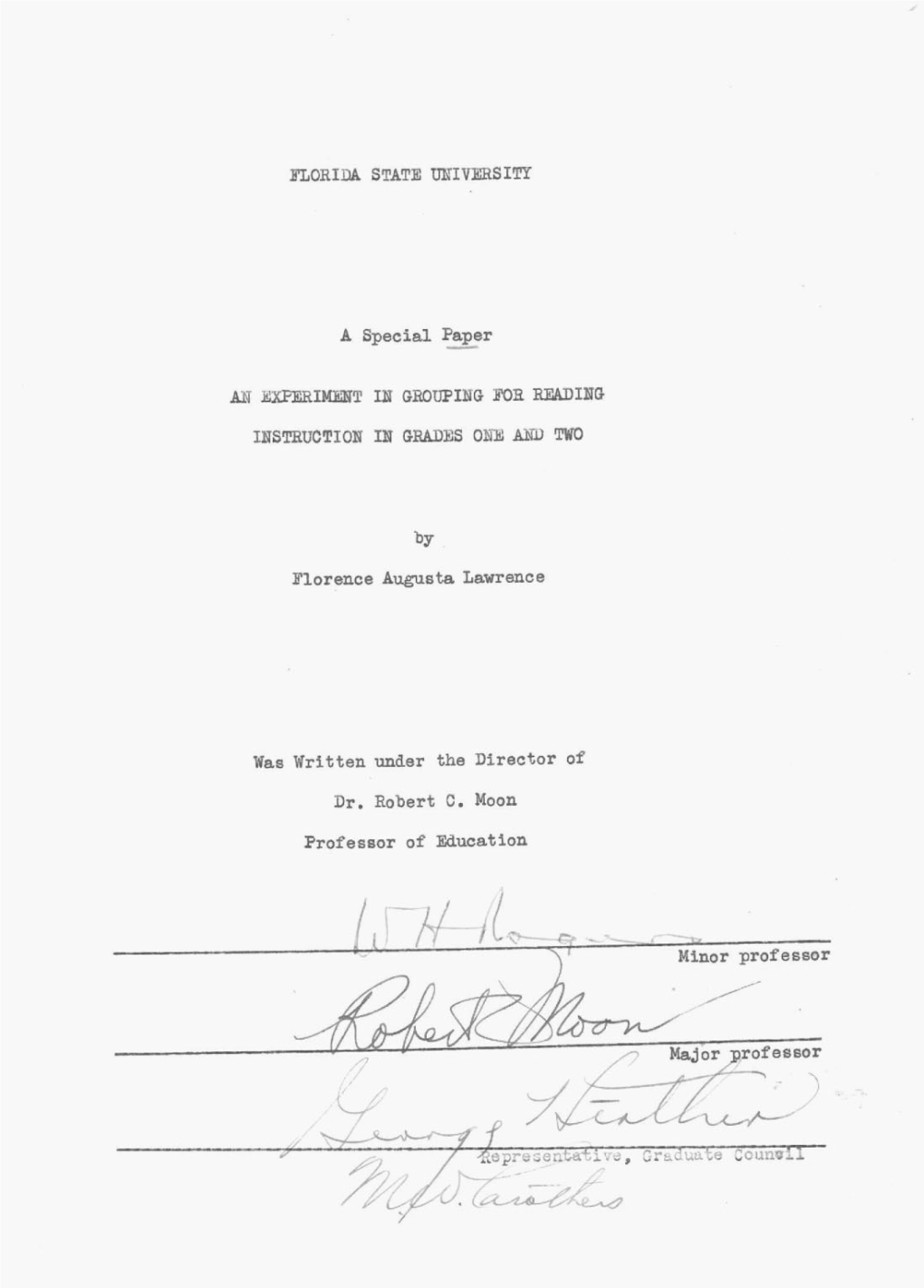 A Special Paper by Florence Augusta Lawrence Was Written Under the Director of Dr. Robert C. Moon Professor of Education