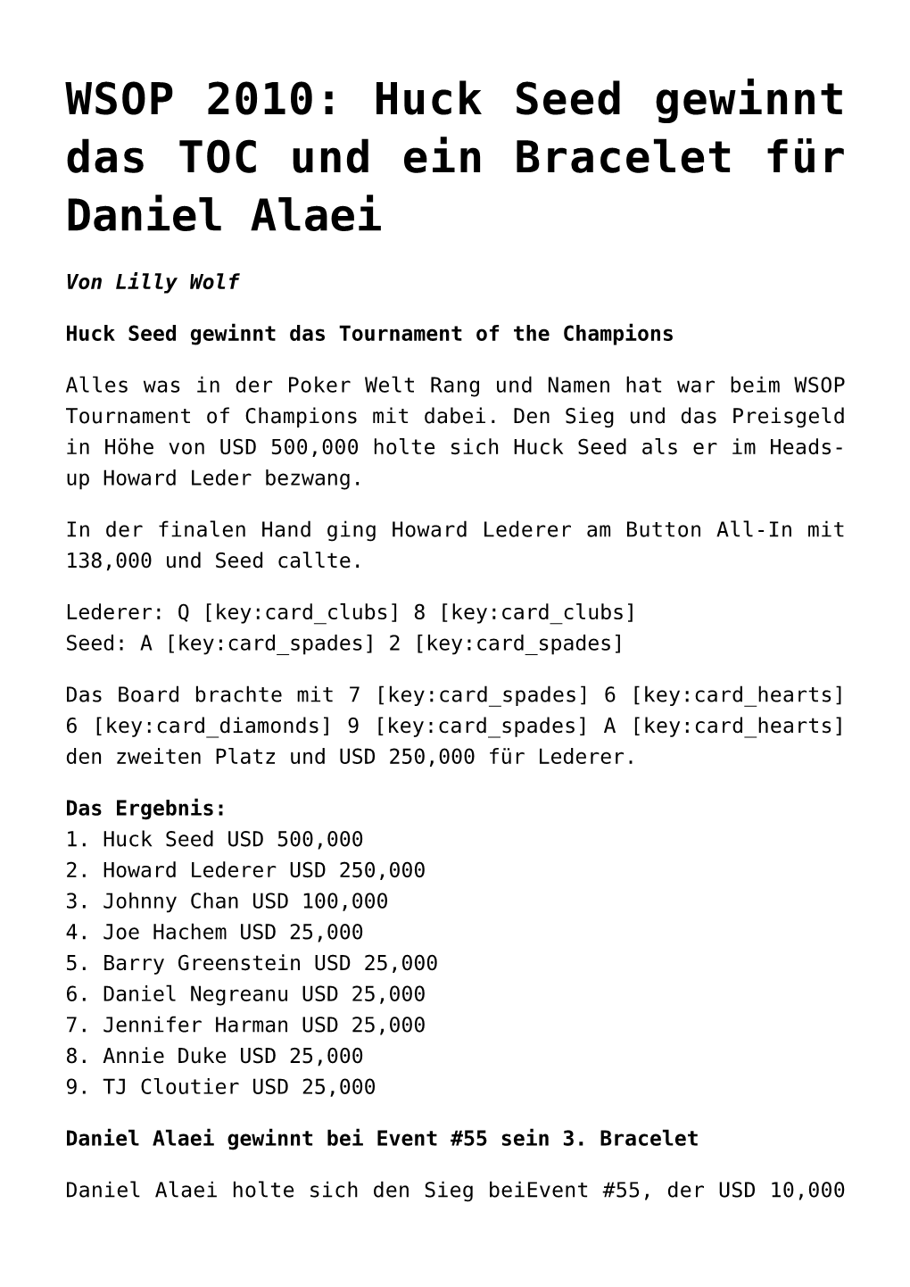 WSOP 2010: Huck Seed Gewinnt Das TOC Und Ein Bracelet Für Daniel Alaei