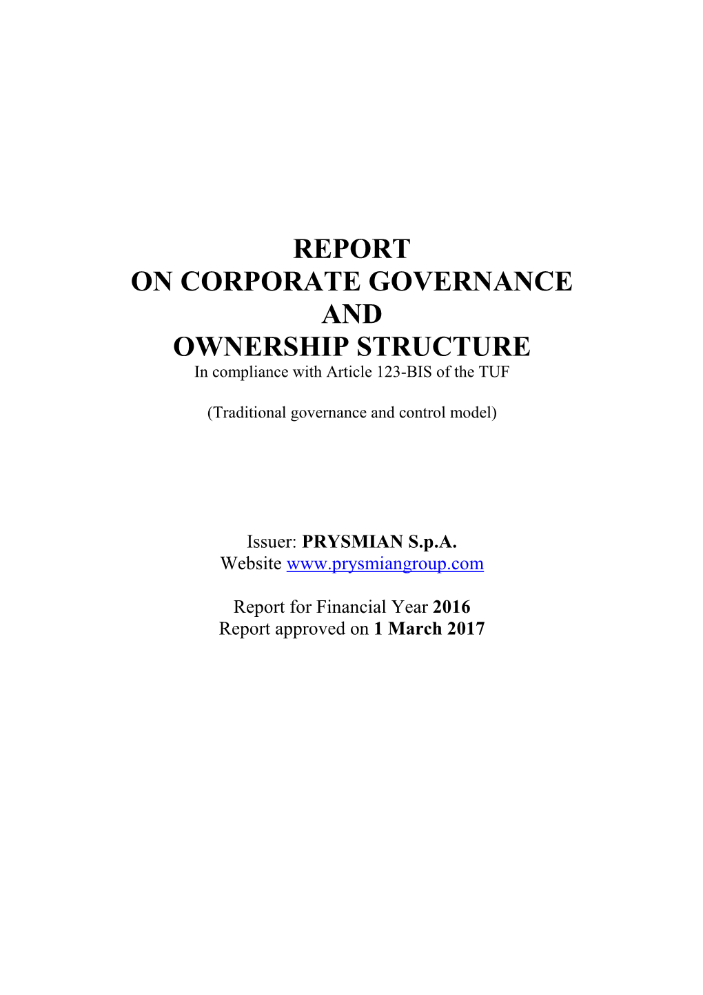 REPORT on CORPORATE GOVERNANCE and OWNERSHIP STRUCTURE in Compliance with Article 123-BIS of the TUF