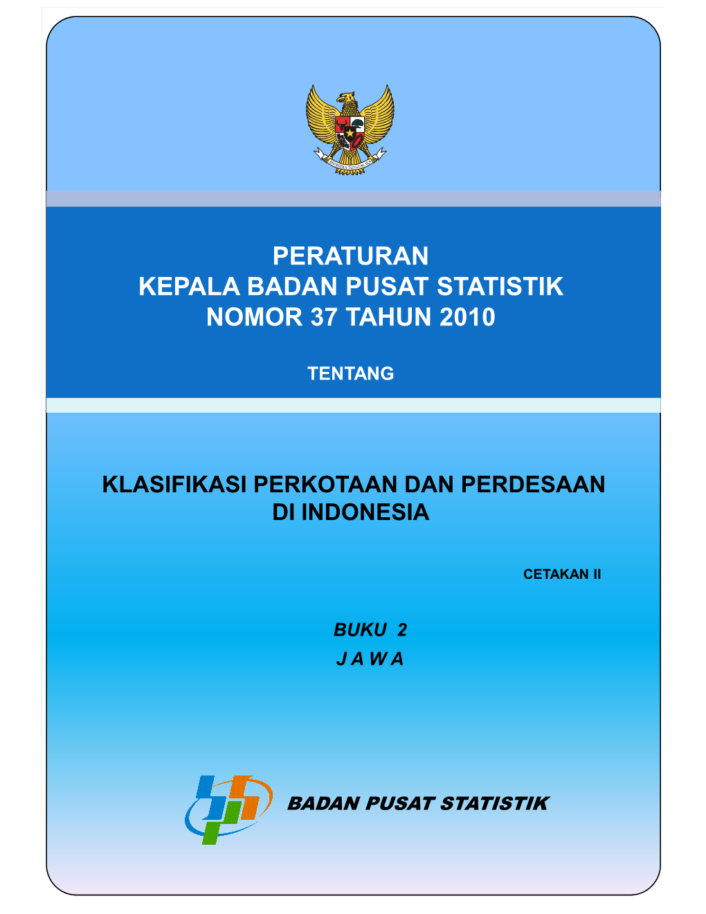Peraturan Kepala Badan Pusat Statistik Nomor 37 Tahun 2010