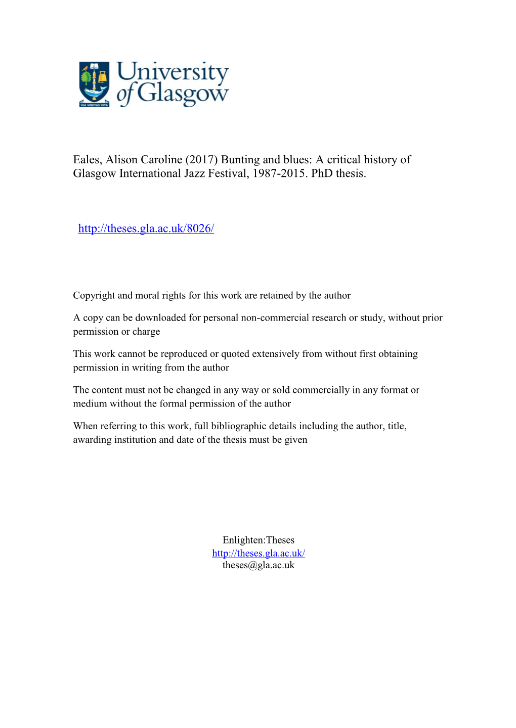 Eales, Alison Caroline (2017) Bunting and Blues: a Critical History of Glasgow International Jazz Festival, 1987-2015. Phd Thesis