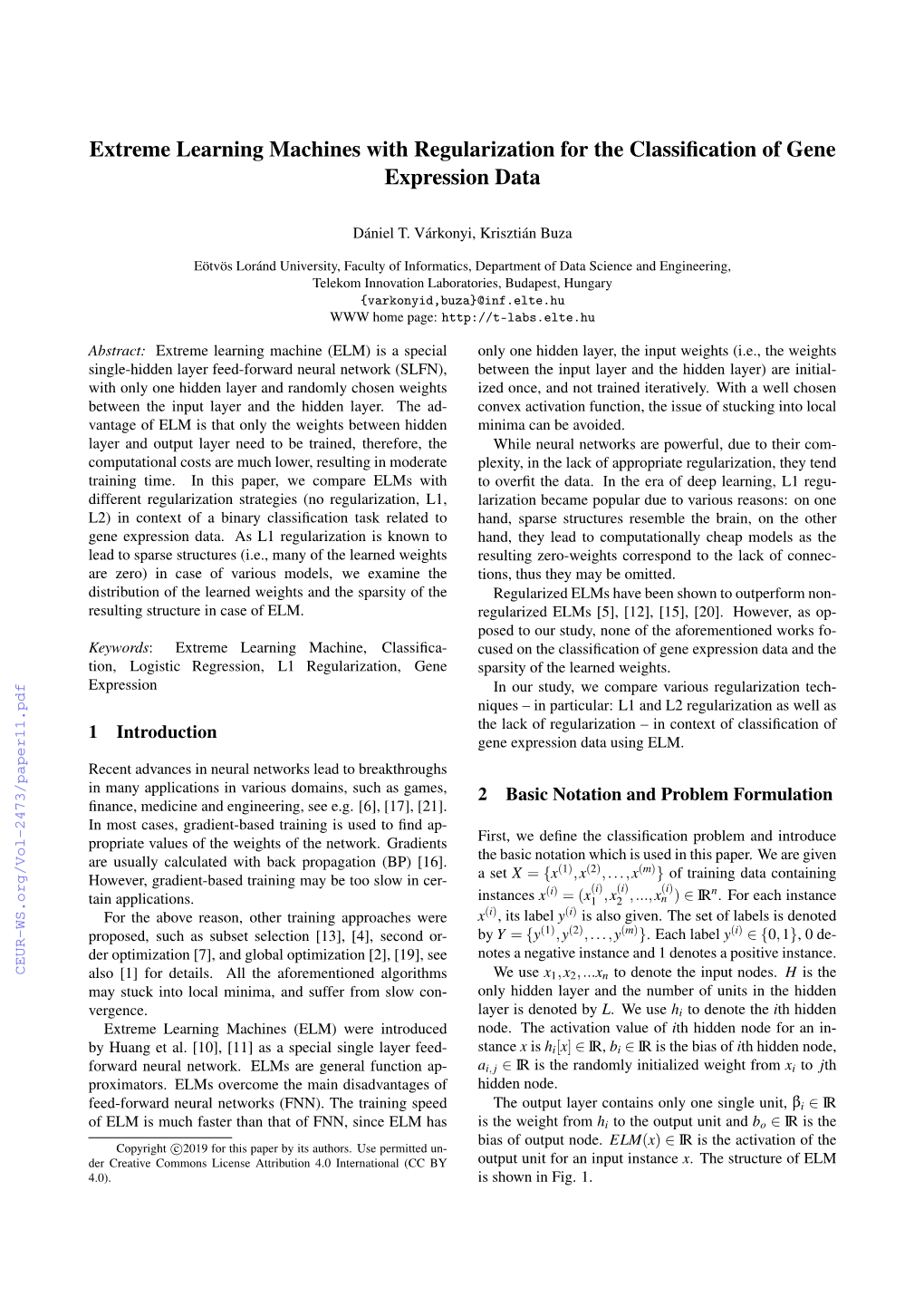 Extreme Learning Machines with Regularization for the Classification